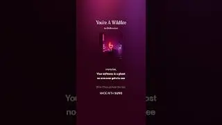 You’re A Wildfire