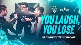 You Laugh, You Lose | G2 CS:GO Water Challenge