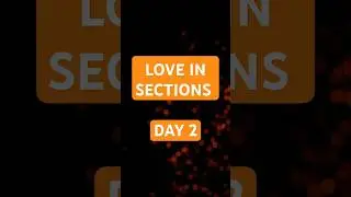 Day 2 &ndash; The Replay | Love, in Sections (Micro Series)