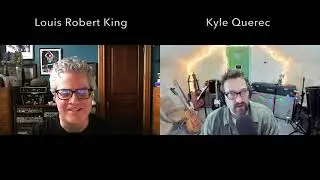 MUSIC MINDED - Kyle Querec - Special Guest: Louis Robert King - EPISODE 18