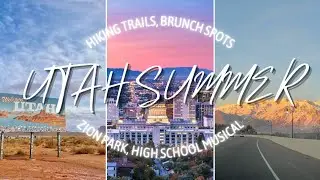 Ultimate Utah Summer Guide: Hiking Trails, Brunch Spots & High School Musical