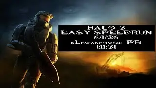 Halo 3 EASY Speedrun - 1:11:31 - PB kLewandowski 6/1/2026