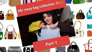 MY BAG COLLECTION | PART 1 👜What&rsquo;s In My Bag Closet? 😍#MyBagCollection#BagCollection#Handbag#Part1