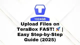 How to Upload Files on TeraBox in 2025 | Easy & Fast Tutorial!