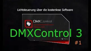 DMXControl3 (v3.2) - #1 - Einstieg (Devices, Softdesk, Input Assignment)