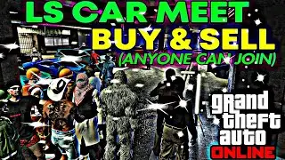 GTA 5 ONLINE - LS CARMEET BUY & SELL (ANYONE CAN JOIN)