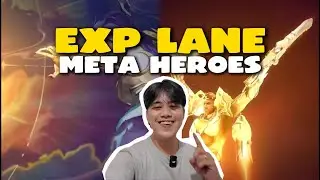 UPDATED EXP LANE META HEROES