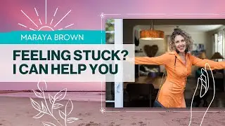 Feeling Stuck? Is Asking For Help Hard? Maybe Maraya Brown Can Help