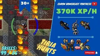 RP SOLO LVL 30+ 370K XP/H - SKILLS 99/86 - Edron bonebeast Fortress - TIBIA HUNT