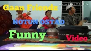 GAAN FRIENDZ-NOTUN OSTAD.