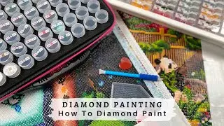 Diamond Painting | Beginner's Guide - How To Diamond Paint Round & Square Drill Diamond Paintings