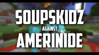 HCTeams: SoupSkidz & Amerinide: Rust KoTH