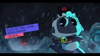 Cult of the Lamb Woolhaven Review - A Sizable Return to the Cult