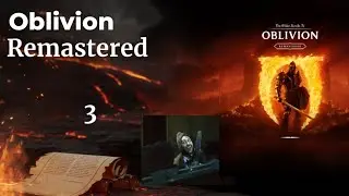 The Elder Scrolls IV: Oblivion Remastered Ep.3 Closing the 1st Oblivion Gate Uhyuuuu