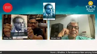 Homi J Bhabha: A Renaissance Man among Scientists | Biman Nath | Booknerds Podcast