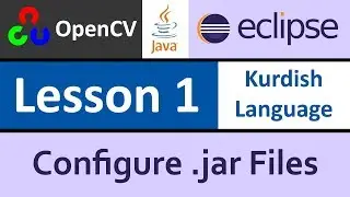 JavaCV 01 - Configure jar files with eclipse - Kurdish Language