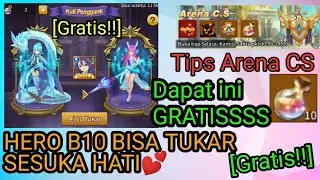 GRATIS! CARA TUKAR HERO B10 SESUKA HATI DAN TIPS DI ARENA CS