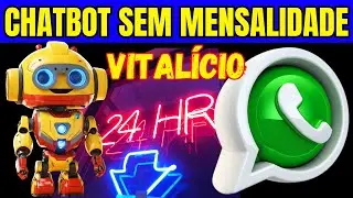 🤖 CHATBOT WHATSAPP SEM MENSALIDADES 🛑 AUTOMA&Ccedil;&Atilde;O WHATSAPP CHATBOT VITAL&Iacute;CIO #vendas