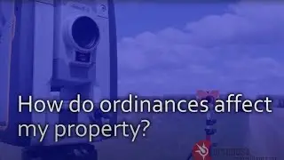 How do ordinances affect my property?