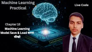Machine Learning Model Save & Load करना सीखो | Chapter 18 | Joblib & Pickle (Hindi) #machinelearning