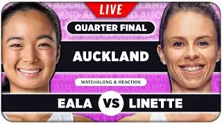 EALA vs LINETTE &bull; WTA Auckland 2026 QF &bull; LIVE Tennis Watchalong