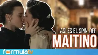ACACIAS 38: Maitino: El podcast - Así es el spin-off con Aria Bedmar e Ylenia Baglietto