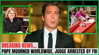 World Mourns Pope&rsquo;s Death | FBI Arrests U.S. Judge in Shocking Twist