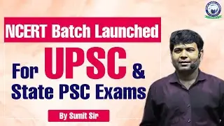 NCERT Batch Launched For UPSC & State PSC Exams || By Sumit Sukla Sir #kgs #ncert #khansir