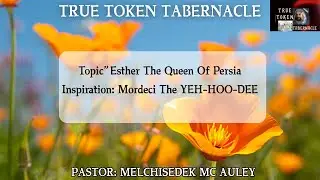 TTT - Esther The Queen Of Persia | Psa 119:73 Psa 8:1-9 | 25 - 1207