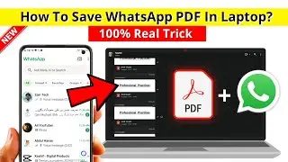 Laptop Par Whtasapp Ki PDF Kaise Save Kare | Laptop Mein WhatsApp Ki PDF Save Karne Ka Tarika 