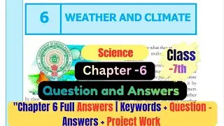 AP SSC | Class- 7 | Science | Chapter -6 Weather and Climate | Question and Answers | Andhra Board |