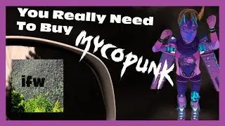 YOU Need to buy this game RIGHT NOW Mycopunk