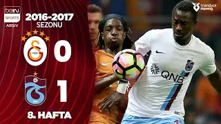Galatasaray (0-1) Trabzonspor | MA&Ccedil; &Ouml;ZETİ | 8. Hafta - 2016/2017