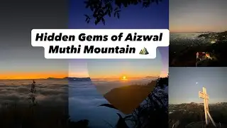 Hidden Gems of Aizwal Muthi Mountain #mizoram 