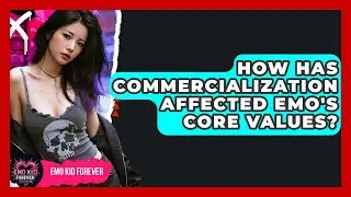 How Has Commercialization Affected Emo's Core Values? - Emo Kid Forever