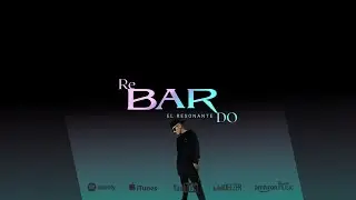 re BAR do @ElResonante  2k22 (Video Liryc) (Bar Versi&oacute;n Cumbia)