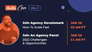 DudaCon Day 2 (Agency&rsquo;s Guide to Fast Scaling + Agency&rsquo;s POV - Challenges & Opportunities in 2022)