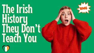 The Irish History They Don&rsquo;t Teach You