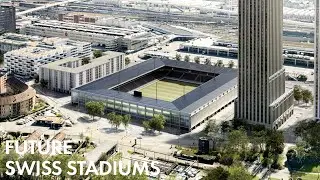 Future Swiss Stadiums