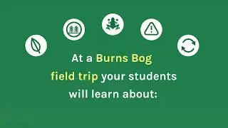 Burns Bog Field Trips