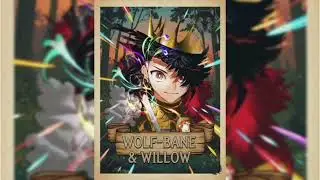 🏹 Wolf-Bane & Willow - Ichi's Song