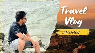 Travel To End of India || 5Days Trip Coimbatore - Danushkodi || Hungry Traveler.