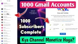 1000 GMAIL - 1000 SUBSCRIBERS Complete | Kya Channel Monetize Hoga? | King TECH