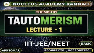 TAUTOMERISM | PART 01 | CHEMISTRY | APS TOMAR SIR