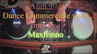 Anni 90-Dance Commerciale vol 8 - mix by Maxfrinno