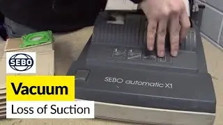 How to Fix Loss of Suction in a Sebo X1 Vacuum Cleaner