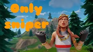 Défi: Faire Top 1 Qu'Avec Les Snipers