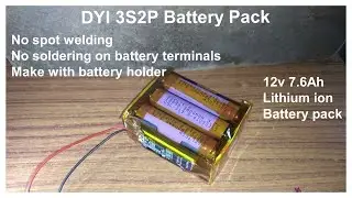 DIY Battery Pack with battery holder 3S2P