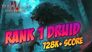 Rank 1 Druid! 728k Gauntlet Season 4 Week 5 - Diablo 4