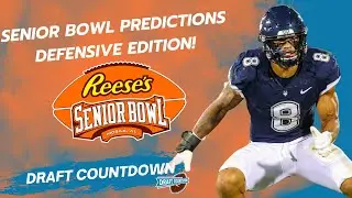 Reese's Senior Bowl Predictions - 2024 Defensive Players!